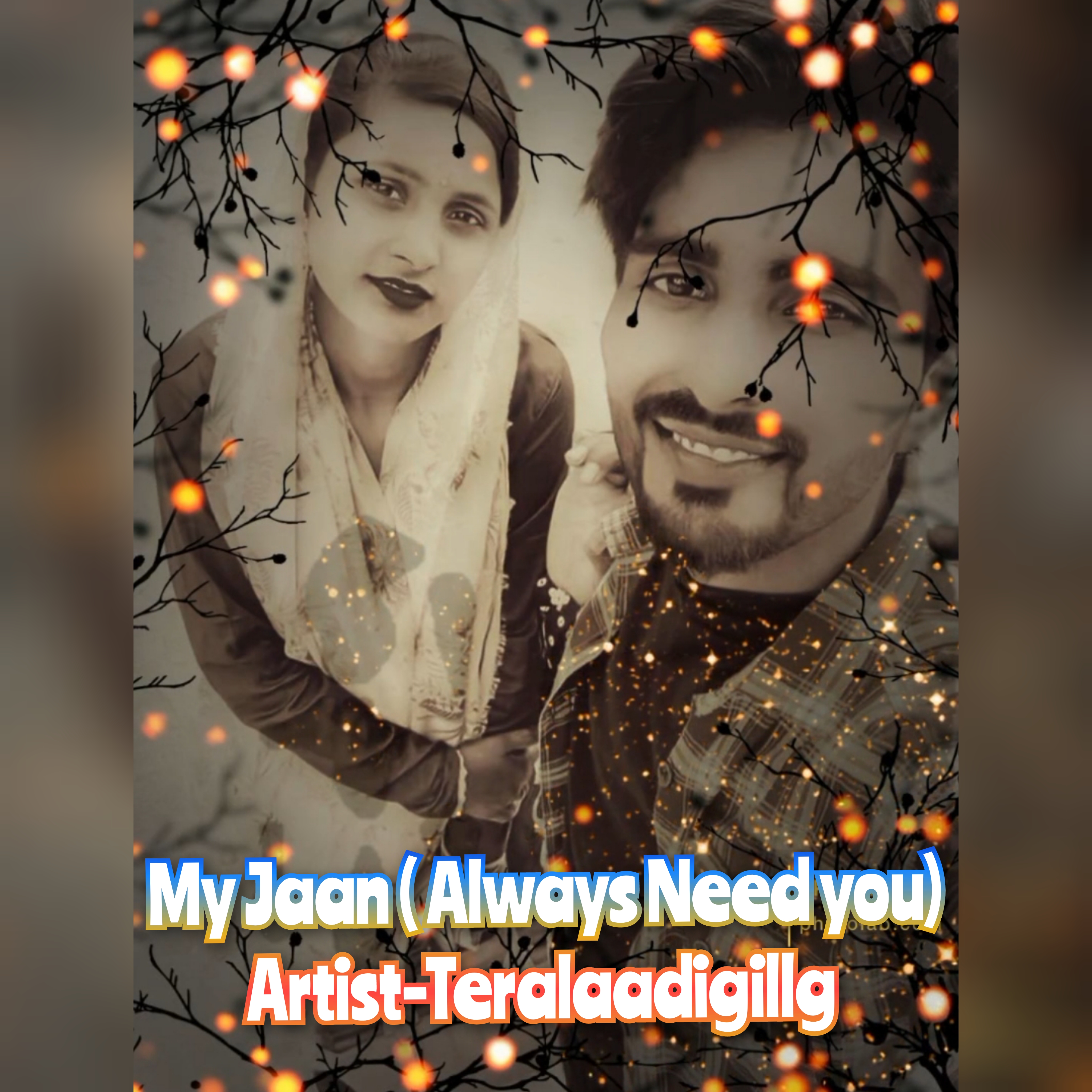 My Jaan  Teralaadigillg ft Terimanpreetgillg 